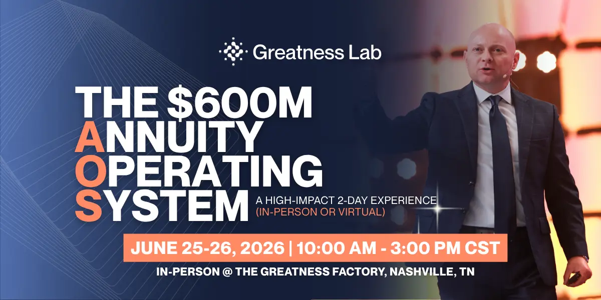 The $600M Annuity Sales & Operating System - June