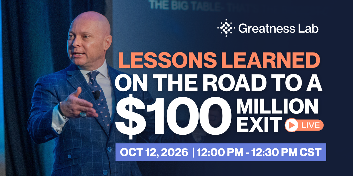 Lesson Learned on the road to a $100 Million exit